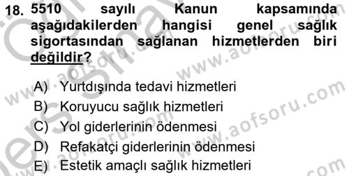 İş Ve Sosyal Güvenlik Hukuku Dersi 2016 - 2017 Yılı 3 Ders Sınav Soruları 18. Soru