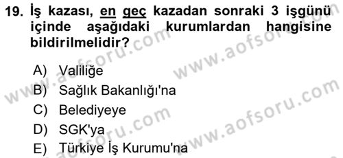 İş Ve Sosyal Güvenlik Hukuku Dersi 2016 - 2017 Yılı 3 Ders Sınav Soruları 19. Soru