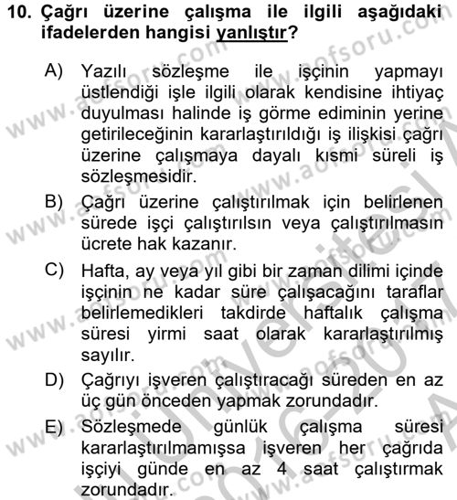 İş Ve Sosyal Güvenlik Hukuku Dersi 2016 - 2017 Yılı (Vize) Ara Sınavı 10. Soru