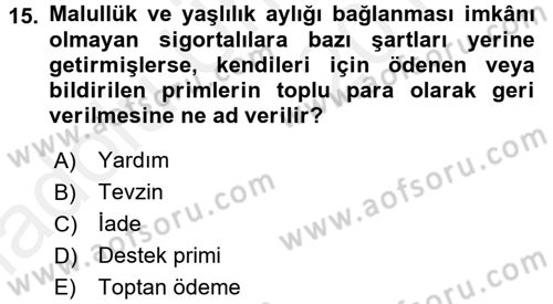 İş Ve Sosyal Güvenlik Hukuku Dersi 2017 - 2018 Yılı 3 Ders Sınavı 15. Soru