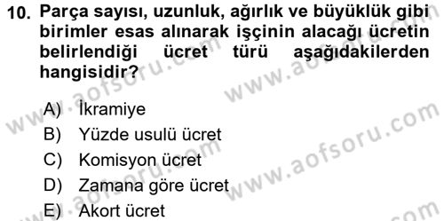 İş Ve Sosyal Güvenlik Hukuku Dersi 2018 - 2019 Yılı 3 Ders Sınavı 10. Soru