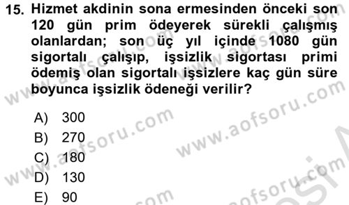 İş Ve Sosyal Güvenlik Hukuku Dersi 2018 - 2019 Yılı 3 Ders Sınavı 15. Soru