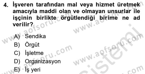 İş Ve Sosyal Güvenlik Hukuku Dersi 2018 - 2019 Yılı 3 Ders Sınavı 4. Soru