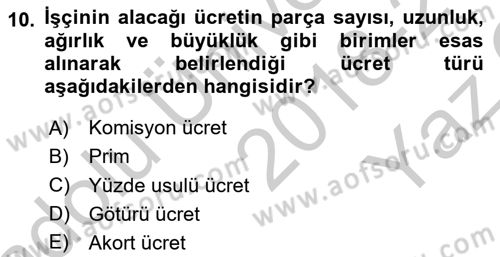 İş Ve Sosyal Güvenlik Hukuku Dersi 2018 - 2019 Yılı Yaz Okulu Sınav Soruları 10. Soru