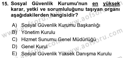 İş Ve Sosyal Güvenlik Hukuku Dersi 2018 - 2019 Yılı Yaz Okulu Sınav Soruları 15. Soru