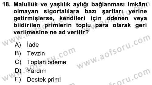 İş Ve Sosyal Güvenlik Hukuku Dersi 2018 - 2019 Yılı Yaz Okulu Sınav Soruları 18. Soru