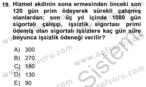İş Ve Sosyal Güvenlik Hukuku Dersi 2018 - 2019 Yılı Yaz Okulu Sınav Soruları 19. Soru