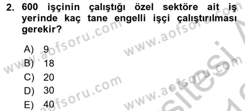 İş Ve Sosyal Güvenlik Hukuku Dersi 2018 - 2019 Yılı Yaz Okulu Sınav Soruları 2. Soru