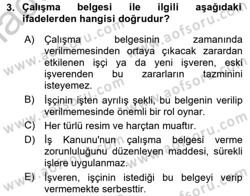 İş Ve Sosyal Güvenlik Hukuku Dersi 2018 - 2019 Yılı Yaz Okulu Sınav Soruları 3. Soru