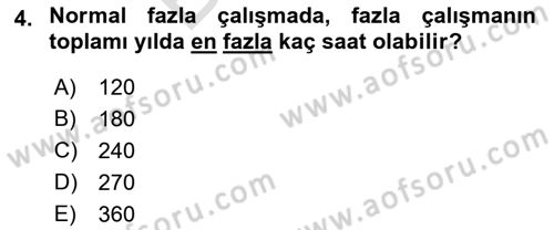 İş Ve Sosyal Güvenlik Hukuku Dersi 2021 - 2022 Yılı (Final) Dönem Sonu Sınav Soruları 4. Soru