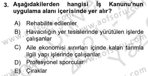 İş Ve Sosyal Güvenlik Hukuku Dersi 2021 - 2022 Yılı Yaz Okulu Sınav Soruları 3. Soru