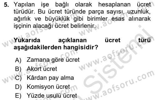 İş Ve Sosyal Güvenlik Hukuku Dersi 2021 - 2022 Yılı Yaz Okulu Sınav Soruları 5. Soru