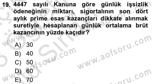 İş Ve Sosyal Güvenlik Hukuku Dersi 2022 - 2023 Yılı Yaz Okulu Sınavı 19. Soru