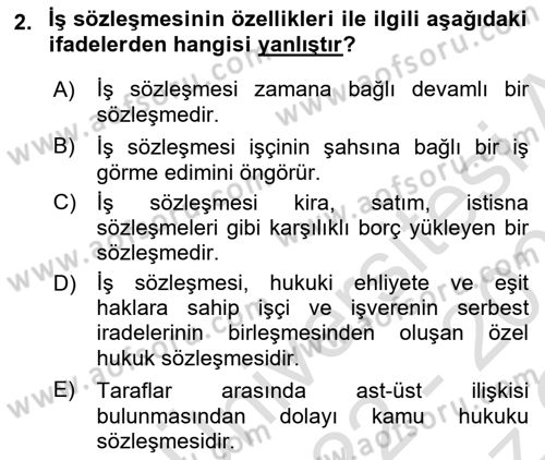 İş Ve Sosyal Güvenlik Hukuku Dersi 2022 - 2023 Yılı Yaz Okulu Sınav Soruları 2. Soru