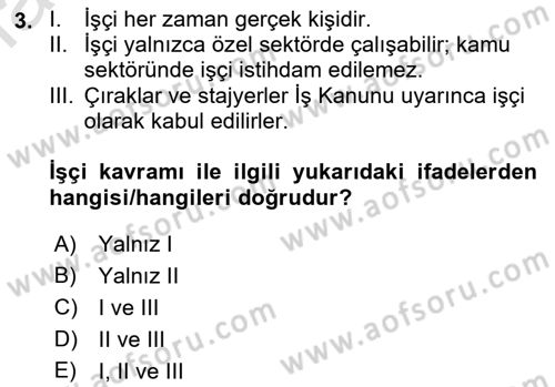İş Ve Sosyal Güvenlik Hukuku Dersi 2022 - 2023 Yılı Yaz Okulu Sınav Soruları 3. Soru