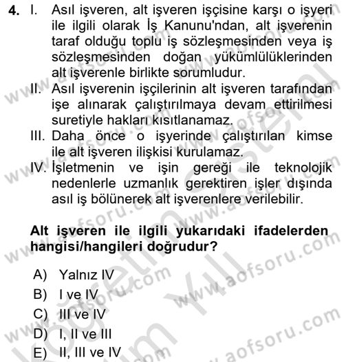 İş Ve Sosyal Güvenlik Hukuku Dersi 2022 - 2023 Yılı Yaz Okulu Sınav Soruları 4. Soru
