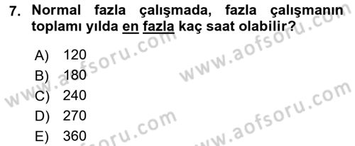 İş Ve Sosyal Güvenlik Hukuku Dersi 2022 - 2023 Yılı Yaz Okulu Sınav Soruları 7. Soru