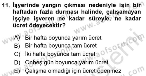 İş Ve Sosyal Güvenlik Hukuku Dersi 2023 - 2024 Yılı (Vize) Ara Sınavı 11. Soru