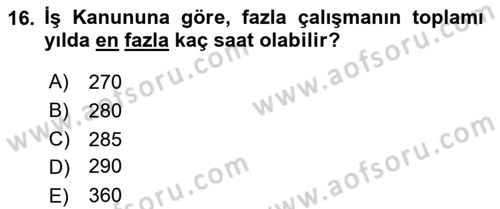 İş Ve Sosyal Güvenlik Hukuku Dersi 2023 - 2024 Yılı (Vize) Ara Sınavı 16. Soru