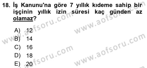 İş Ve Sosyal Güvenlik Hukuku Dersi 2023 - 2024 Yılı (Vize) Ara Sınavı 18. Soru