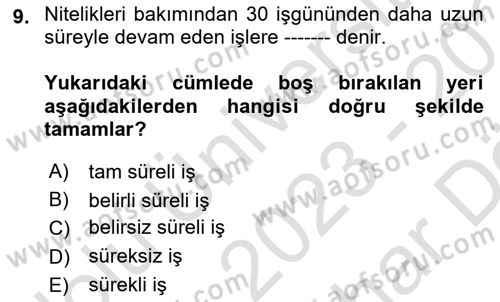 İş Ve Sosyal Güvenlik Hukuku Dersi 2023 - 2024 Yılı (Vize) Ara Sınavı 9. Soru