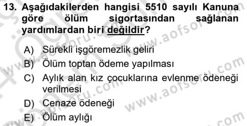 İş Ve Sosyal Güvenlik Hukuku Dersi 2023 - 2024 Yılı (Final) Dönem Sonu Sınav Soruları 13. Soru