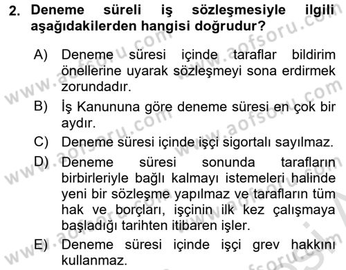 İş Ve Sosyal Güvenlik Hukuku Dersi 2023 - 2024 Yılı (Final) Dönem Sonu Sınav Soruları 2. Soru
