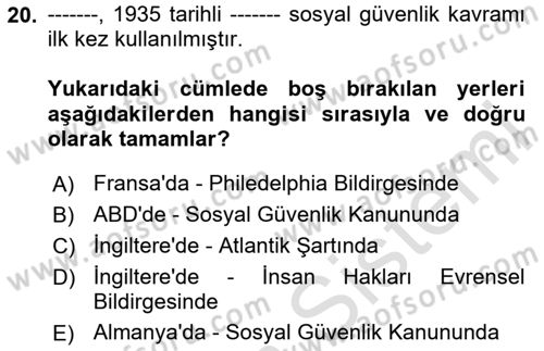 İş Ve Sosyal Güvenlik Hukuku Dersi 2023 - 2024 Yılı (Final) Dönem Sonu Sınav Soruları 20. Soru