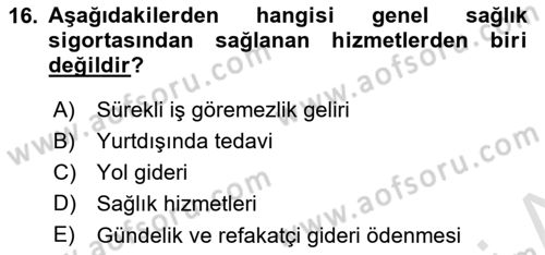 İş Ve Sosyal Güvenlik Hukuku Dersi 2024 - 2025 Yılı (Final) Dönem Sonu Sınav Soruları 16. Soru