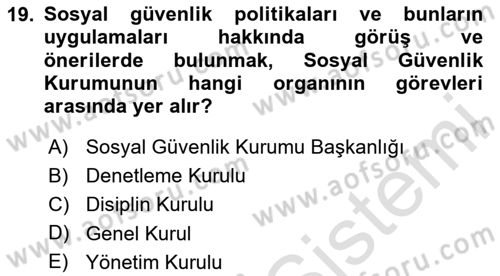 İş Ve Sosyal Güvenlik Hukuku Dersi 2024 - 2025 Yılı (Final) Dönem Sonu Sınav Soruları 19. Soru