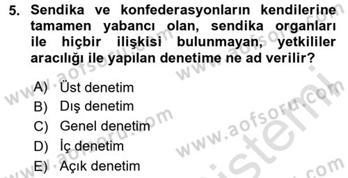 İş Ve Sosyal Güvenlik Hukuku Dersi 2024 - 2025 Yılı (Final) Dönem Sonu Sınav Soruları 5. Soru