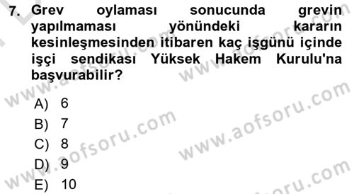 İş Ve Sosyal Güvenlik Hukuku Dersi 2024 - 2025 Yılı (Final) Dönem Sonu Sınav Soruları 7. Soru