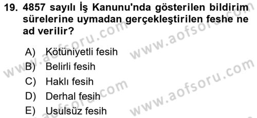 İş Ve Sosyal Güvenlik Hukuku Dersi 2025 - 2026 Yılı (Vize) Ara Sınav Soruları 19. Soru