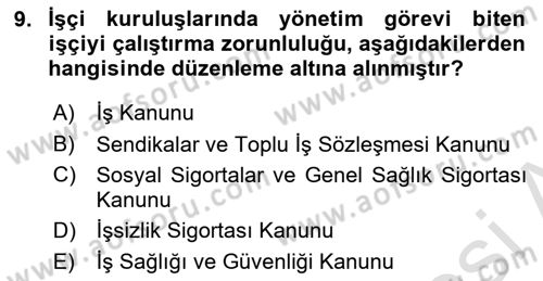 İş Ve Sosyal Güvenlik Hukuku Dersi 2025 - 2026 Yılı (Vize) Ara Sınav Soruları 9. Soru