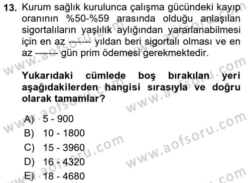 İş Ve Sosyal Güvenlik Hukuku Dersi 2025 - 2026 Yılı (Final) Dönem Sonu Sınav Soruları 13. Soru