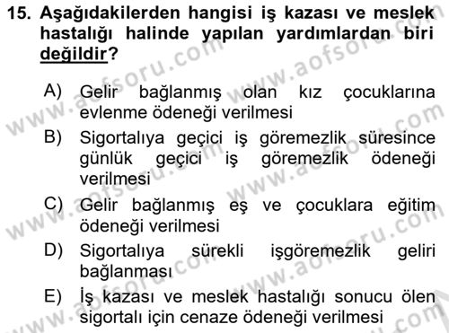 İş Ve Sosyal Güvenlik Hukuku Dersi 2025 - 2026 Yılı (Final) Dönem Sonu Sınav Soruları 15. Soru