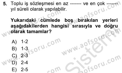 İş Ve Sosyal Güvenlik Hukuku Dersi 2025 - 2026 Yılı (Final) Dönem Sonu Sınav Soruları 5. Soru