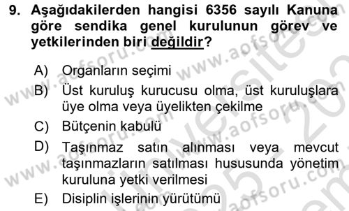 İş Ve Sosyal Güvenlik Hukuku Dersi 2025 - 2026 Yılı (Final) Dönem Sonu Sınav Soruları 9. Soru