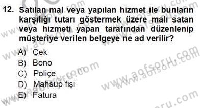 Muhasebe ve Hukuk Dersi 2012 - 2013 Yılı (Vize) Ara Sınav Soruları 12. Soru