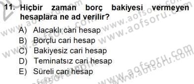 Muhasebe ve Hukuk Dersi 2012 - 2013 Yılı (Final) Dönem Sonu Sınav Soruları 11. Soru