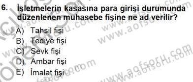Muhasebe ve Hukuk Dersi 2012 - 2013 Yılı (Final) Dönem Sonu Sınav Soruları 6. Soru