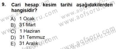 Muhasebe ve Hukuk Dersi 2012 - 2013 Yılı (Final) Dönem Sonu Sınav Soruları 9. Soru