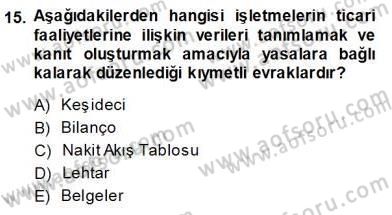 Muhasebe ve Hukuk Dersi 2013 - 2014 Yılı (Vize) Ara Sınav Soruları 15. Soru
