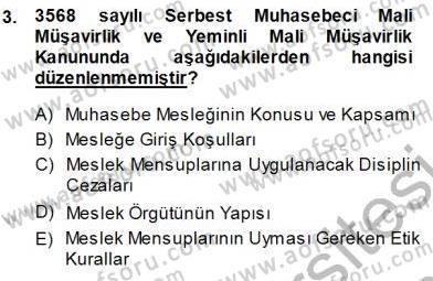 Muhasebe ve Hukuk Dersi 2013 - 2014 Yılı (Final) Dönem Sonu Sınav Soruları 3. Soru