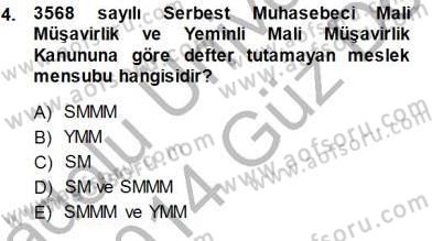 Muhasebe ve Hukuk Dersi 2013 - 2014 Yılı (Final) Dönem Sonu Sınav Soruları 4. Soru