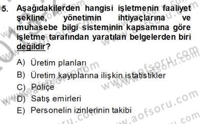 Muhasebe ve Hukuk Dersi 2013 - 2014 Yılı (Final) Dönem Sonu Sınav Soruları 5. Soru