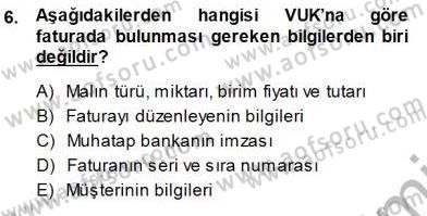 Muhasebe ve Hukuk Dersi 2013 - 2014 Yılı (Final) Dönem Sonu Sınav Soruları 6. Soru
