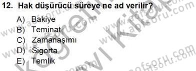 Muhasebe ve Hukuk Dersi 2013 - 2014 Yılı Tek Ders Sınav Soruları 12. Soru