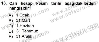 Muhasebe ve Hukuk Dersi 2013 - 2014 Yılı Tek Ders Sınav Soruları 13. Soru