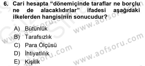 Muhasebe ve Hukuk Dersi 2017 - 2018 Yılı (Final) Dönem Sonu Sınav Soruları 6. Soru